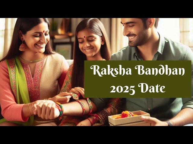 Raksha Bandhan Date 2025- When is Raksha Bandhan in 2025- Happy Raksha Bandhan 2025