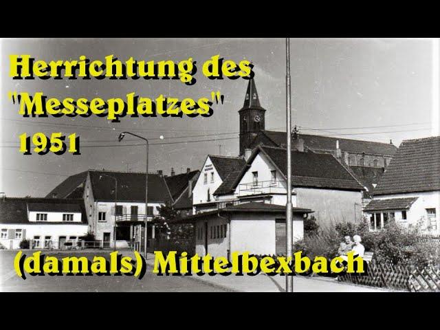 Herrichtung des Messeplatzes 1951  in Bexbach