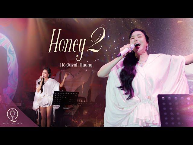 HONEY 2 - Hồ Quỳnh Hương | Live at Phòng trà Bến Thành