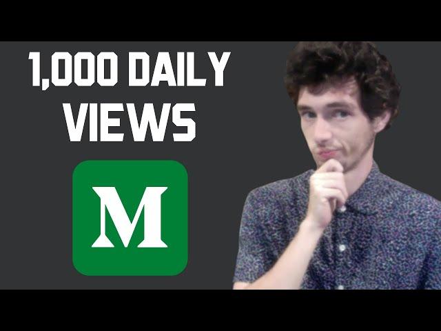 How To Get 1,000 Daily Views On Medium.com Without Having An Audience