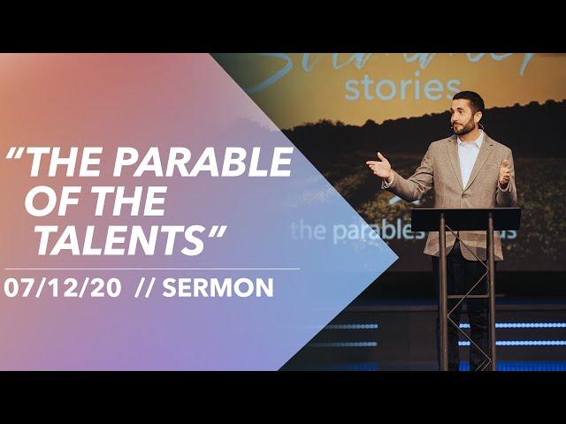 07/12/20 "The Parable of the Talents" | Sermon