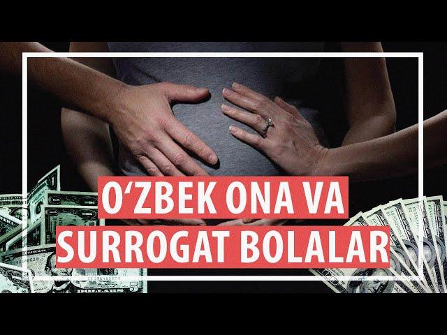 Talab va taqiq: O‘zbekistonlik surrogat onalar