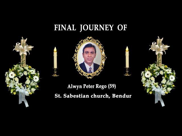 Final Journey of Alwyn Peter Rego (59), Abu Dhabi/ Bendur, Mangalore