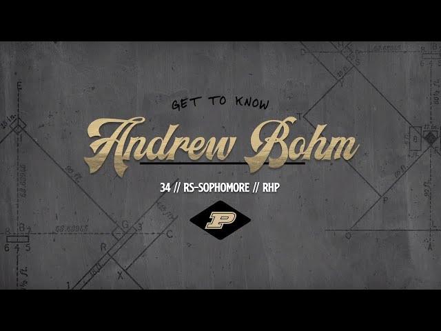 Get To Know Andrew Bohm