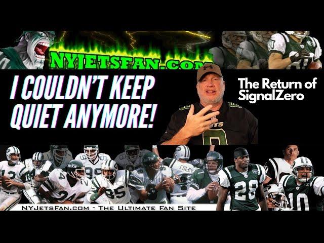 NYJetsFan The Return of Signal Zero!