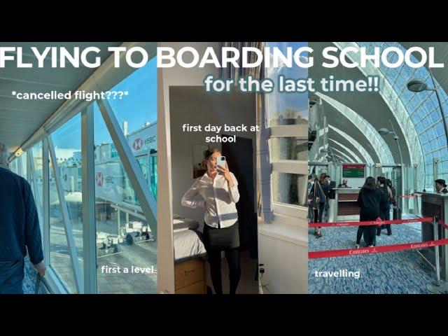 FLY BACK TO BOARDING SCHOOL WITH ME | for the last time *cancelled flight*