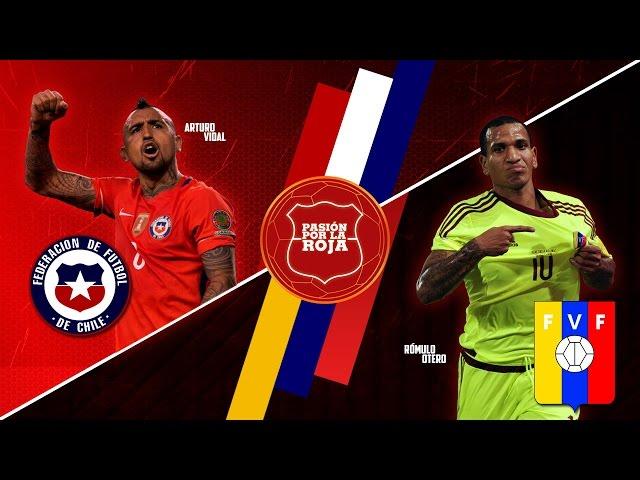 Chile 3 - 1 Venezuela | Eliminatorias Rusia 2018 | Claudio Palma