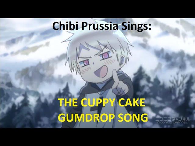 Chibi Prussia Sings 'The Cuppy Cake Gumdrop Song.'