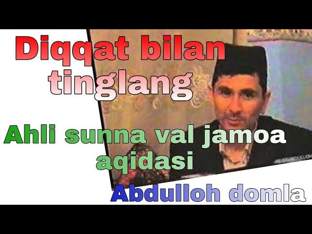 Ahli sunna val jamoa kim ??? Abdulloh domla