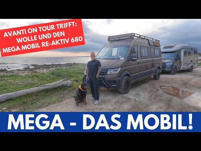 Avanti on Tour trifft....: Wolle und den MEGAMOBIL Re Aktiv 680 4x4