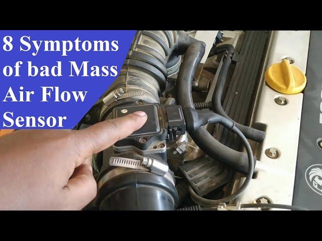 8 Symptoms of bad Mass Air Flow Sensor, MAF Sensor