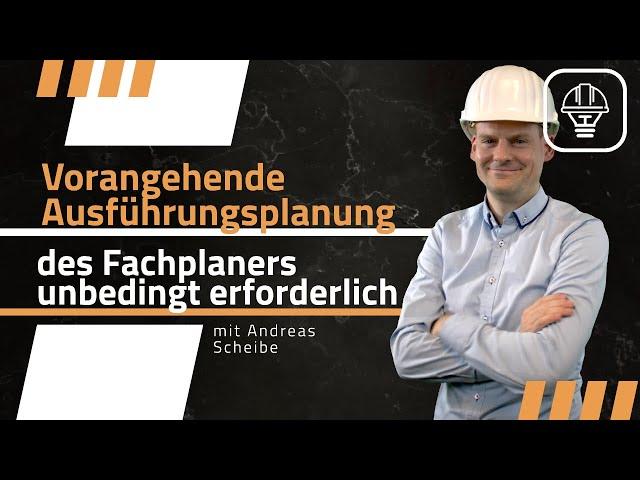 Vorangehende Ausführungsplanung des Fachplaners unbedingt erforderlich!