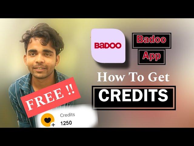 Badoo app FREE Credits way to Get free Badoo app Credits or Coins