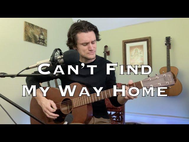 Can't Find My Way Home - Blind Faith (acoustic cover)