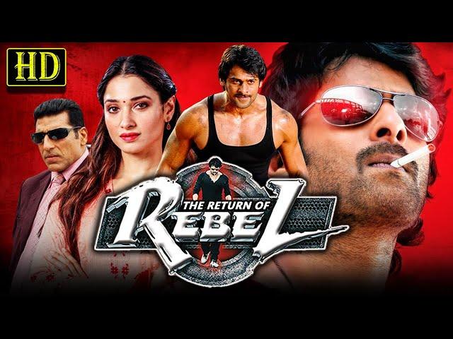 The Return Of Rebel Superhit Telugu Hindi Dubbed Full Movie | Prabhas, Tamannaah Bhatia