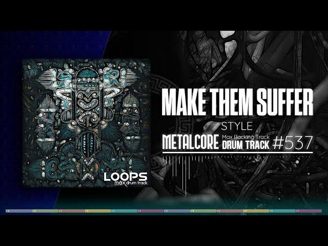 Metalcore Drum Track / Make Them Suffer Style / 130 bpm