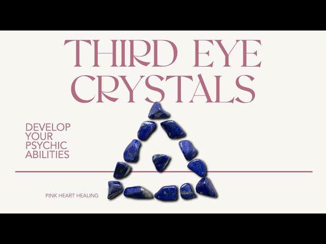 The Best Crystals to Open Your Third Eye and Develop Psychic Abilities