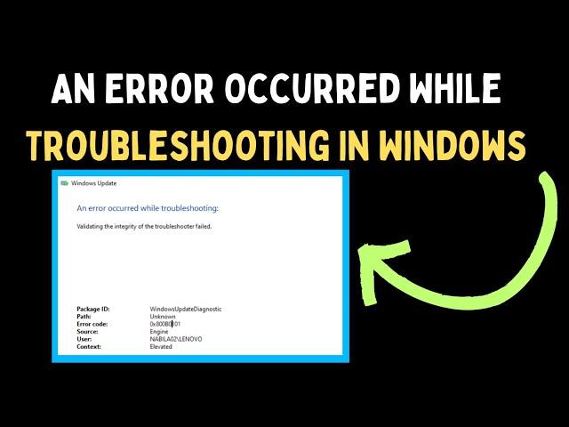 How to Fix An Error Occurred While Troubleshooting In Windows 11