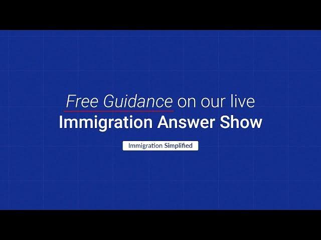 The Immigration Answers Show - Episode 714