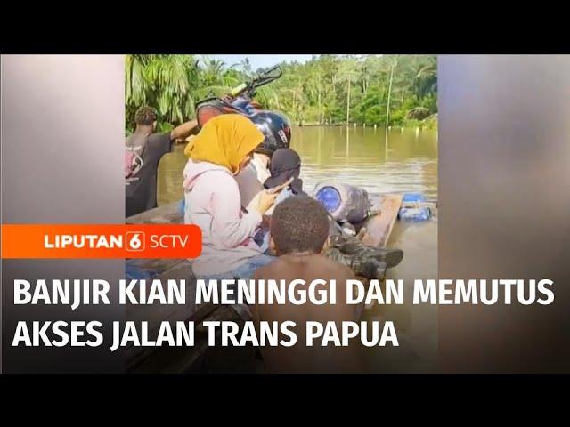 Banjir Memutus Akses Jalan Trans-Papua di Merauke, Warga Terjebak di Perjalanan | Liputan 6