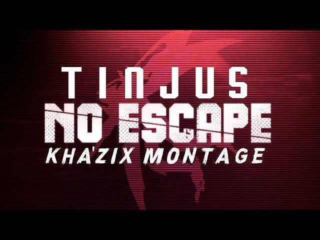 Tinjus Kha'Zix Montage | No Escape