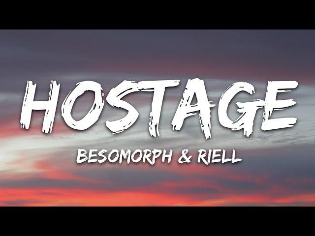 Besomorph & RIELL - Hostage (Lyrics)