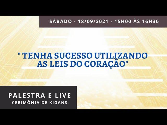 Palestra e Live “Tenha sucesso utilizando As leis do coração”