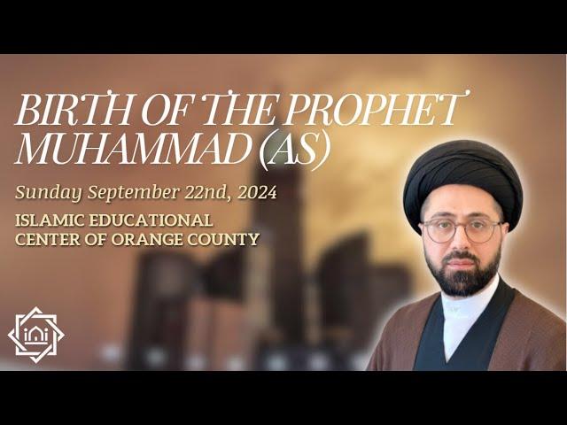 Celebration of the Birth of the Prophet Muhammad (AS) | 9/22/24 | IECOC