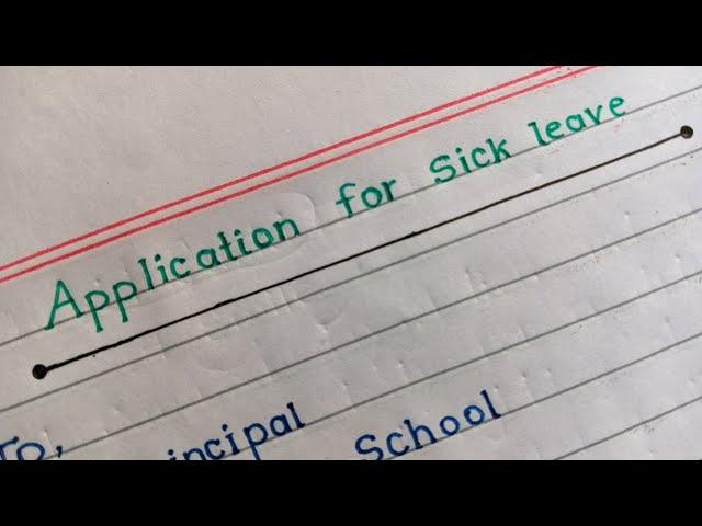 Application for sick leave || Write a sick leave application