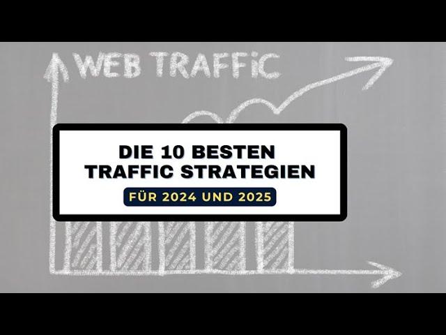 Die 10 besten Traffic Strategien für deine Website