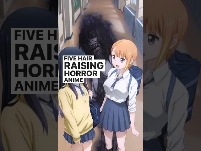 Top 5 Best Horror Anime to Watch