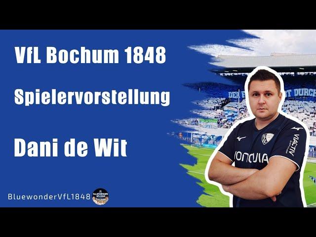 Transfer fix! Dani de Wit  wechselt zum VfL! Bochum setzt ein dickes Ausrufezeichen! Seitenblick