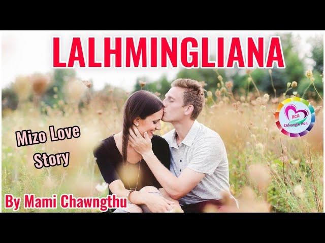 Lalhmingliana (Complete) | Ziaktu : Mami Chawngthu