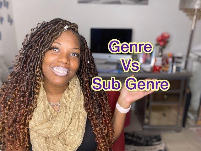 Writing Process | Genre vs Sub Genre