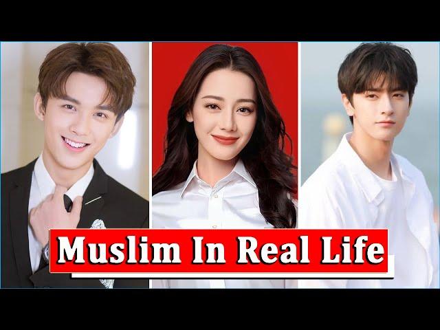 Top 15 C-Drama Actor Who Are Muslims In Real Life || Dilraba Dilmurat || Leo Wu || Gulnazar