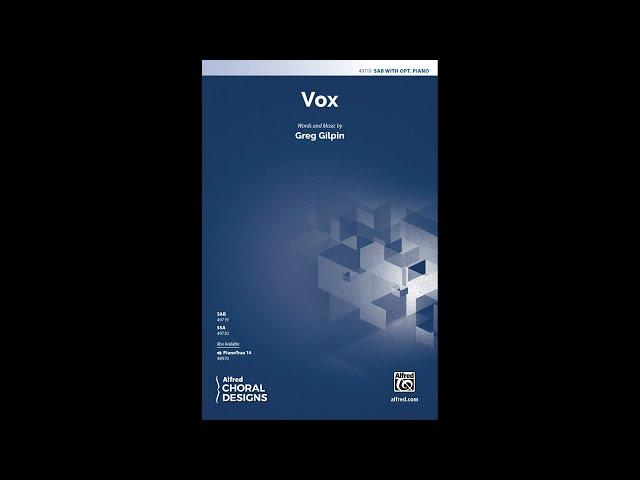 Vox (SAB, a cappella), by Greg Gilpin – Score & Sound