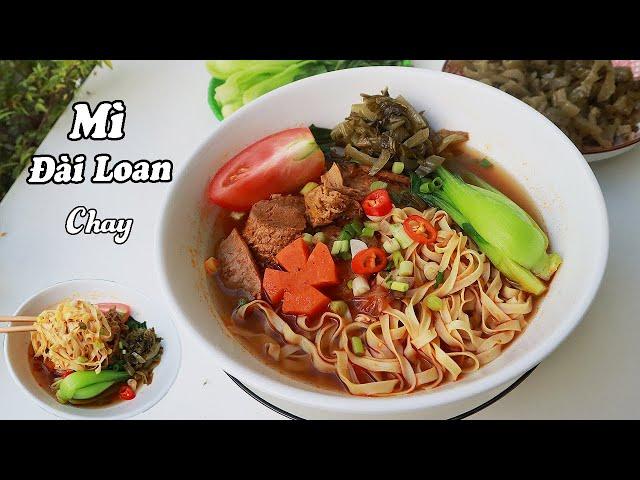 Cách nấu MÌ BÒ ĐÀI LOAN CHAY thơm ngon lạ miệng - Taiwanese vegetarian beef noodles| Ù thích ăn chay