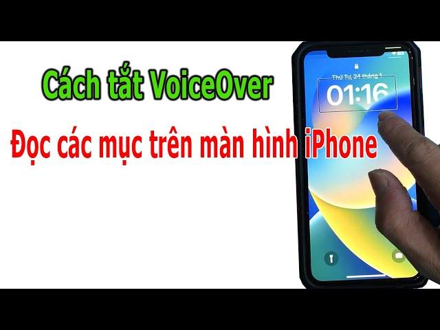 Cách tắt chế độ VoiceOver đọc các mục trên màn hình iPhone