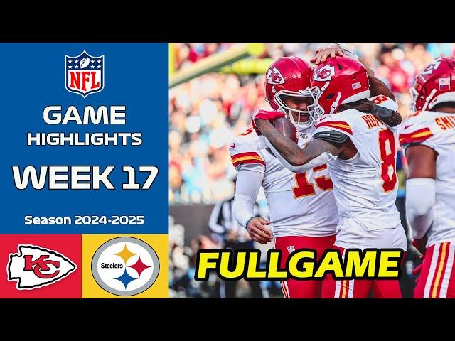 Chiefs vs Steelers Week 17 [FULL GAME] Highlights, Dec 25 2024 | NFL Highlights Season 2024