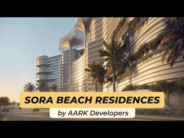 Sora Beach Residences by AARK Developers