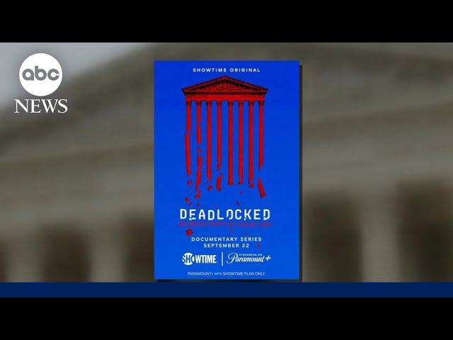 'Deadlocked' director: Supreme Court has 'lost the confidence' of many Americans | ABCNL