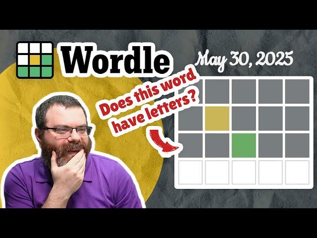 Usually words have letters, don't they? | Wordle #1441 (May 30th, 2025)