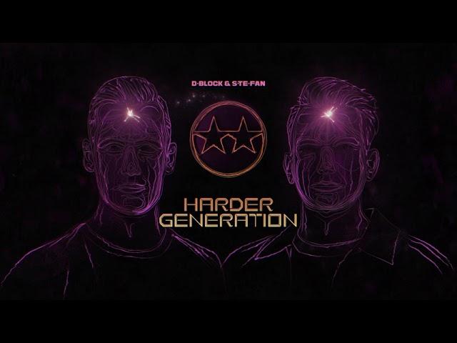 D-Block & S-te-Fan - Harder Generation (Official Videoclip)