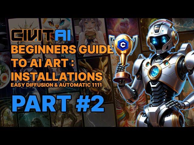 Civitai Beginners Guide To AI Art // #2 Installations // Easy Diffusion 3.0 & Automatic 1111