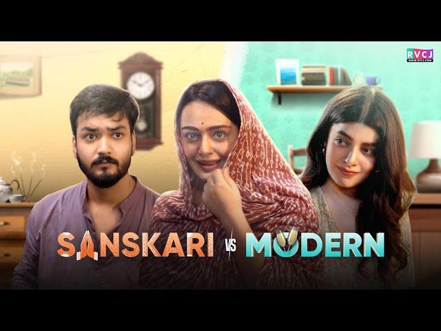 Sanskari Girl Falls In Love With Modern Guy | Apoorva Arora, Parikshit Joshi & Nupur Nagpal | RVCJ