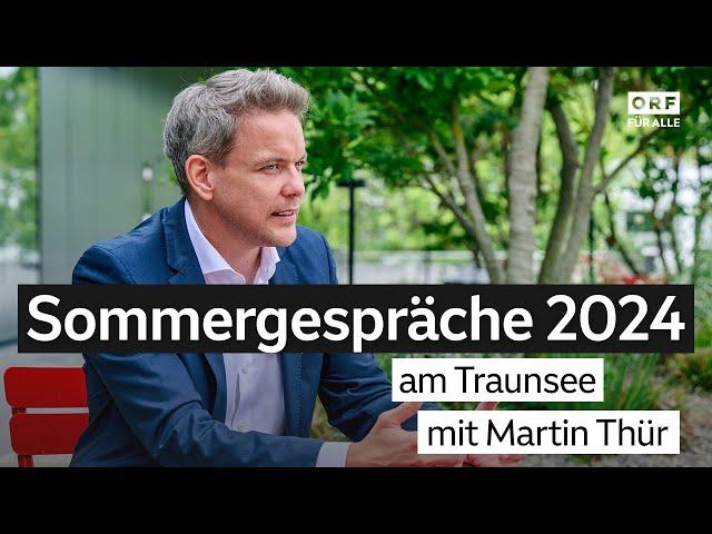 Sommergespräche 2024 mit Martin Thür