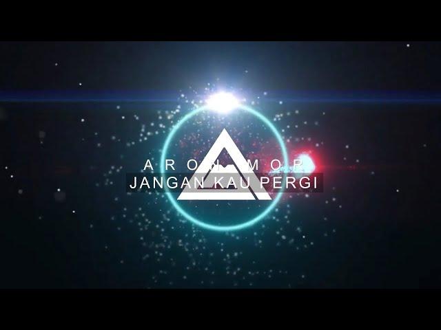 ARON MOR-JANGAN KAU PERGI