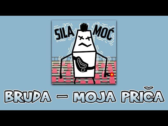 BRUDA - MOJA PRIČA