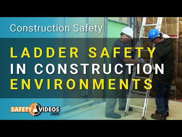 Ladder Safety Training for Construction from SafetyVideos.com