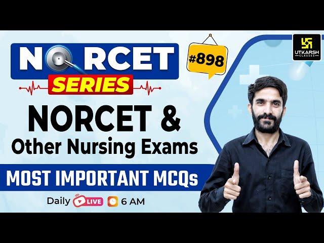 MSN, PEDIA, PHARMA | NORCET Series #898 | NORCET & All Nursing Exams Special Class | Raju Sir